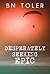 Desperately Seeking Epic