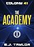 The Academy (Colony 41 Book 1)