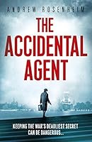 The Accidental Agent Jimmy Nessheim 3 By Andrew Rosenheim