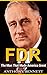 FDR: The Man That Made Amer...