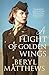 A Flight of Golden Wings by Beryl Matthews