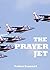 The Prayer Jet: Destroying the power of darkness