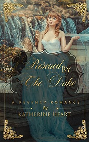 Rescued by the Duke (Kindle Edition)