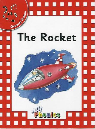 The Rocket (Jolly Phonics Red Level Readers)