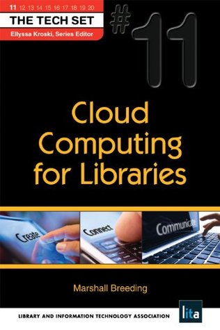Cloud Computing for Libraries (THE TECH SET® Book 11)