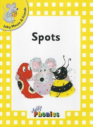 Spots (Jolly Phonics Yellow Level Readers)