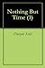 Nothing But Time (1)