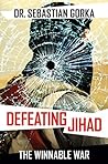 Defeating Jihad: The Winnable War