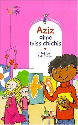 Aziz aime Miss Chichis (Paperback)