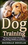 Dog Training: The...