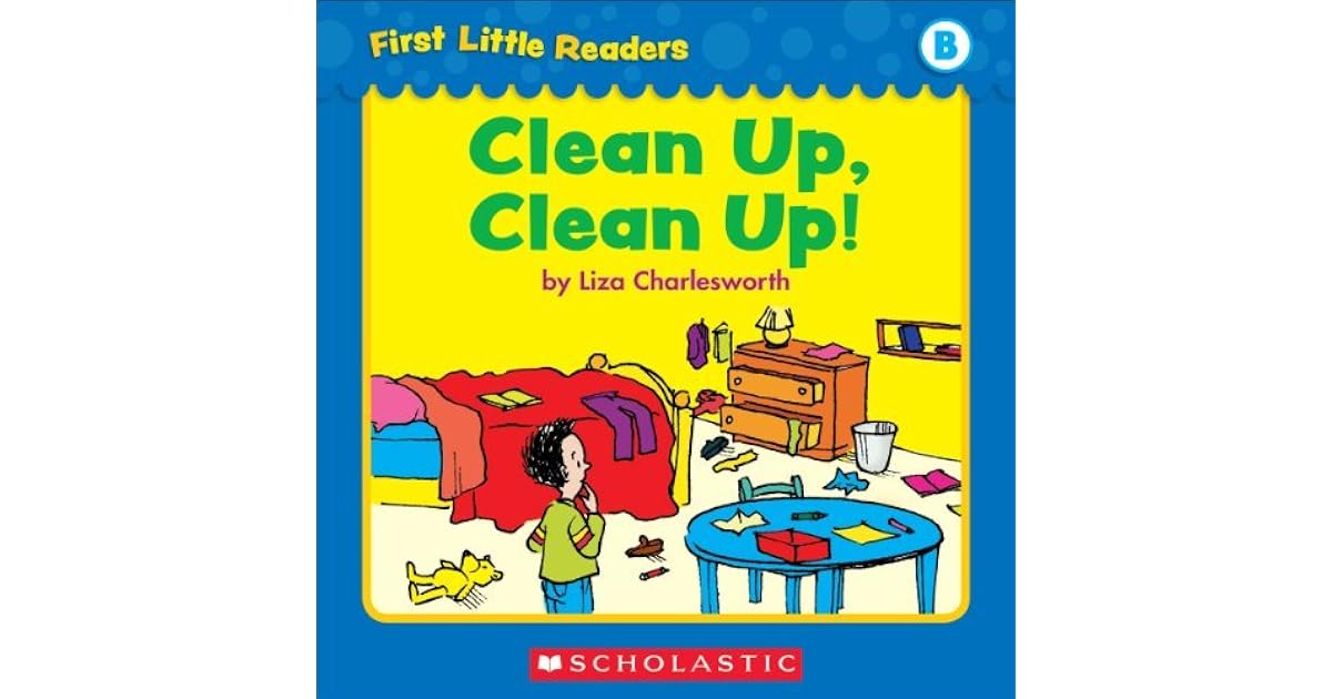 Clean Up, Clean Up! by Liza Charlesworth