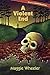 A Violent End (A Lost Villages Mystery Book 1)