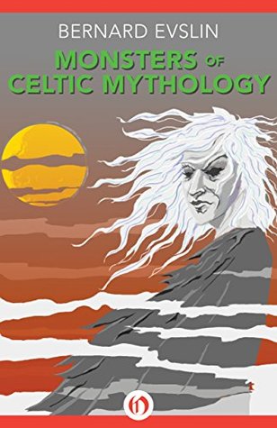 Monsters of Celtic Mythology (Kindle Edition)