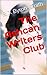 The Ashcan Writers Club by R.D. Byron-Smith