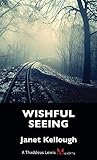 Wishful Seeing: A...