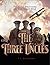The Three Uncles: The Cole Brothers in the Great War