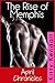 The Rise of Memphis - April...