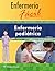 Enfermería fácil. Enfermería pediátrica (Enfermeria Facil / Easy Nursing) (Spanish Edition)