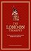 The London Treasury: A Collection of Cultural and Historical Insights into a Great City
