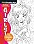 The Manga Artist's Coloring Book: Girls!: Fun Female Characters to Color