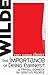 The Importance of Being Earnest by Oscar Wilde The Importance of Being Earnest by Oscar Wilde