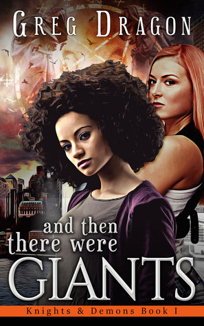 And Then There Were Giants (Knights & Demons #1)