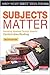 Subjects Matter, Second Edition by Steven Zemelman
