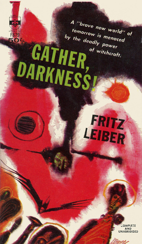 Gather, Darkness!