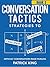 Conversation Tactics: Strategies to Confront, Challenge, and Resolve