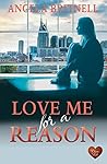 Love Me for a Reason