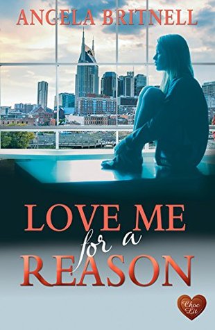 Love Me for a Reason (Nashville Connections #5)