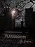 Classroom: A Horror Short Novel