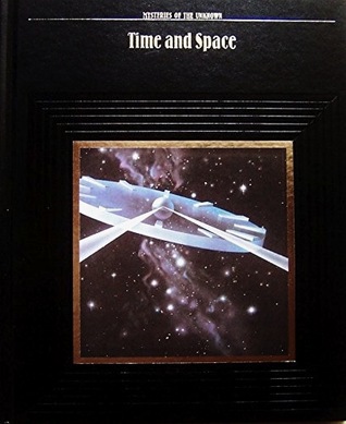 Time and Space (Mysteries of the Unknown)