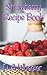 60 Strawberry Recipe Book
