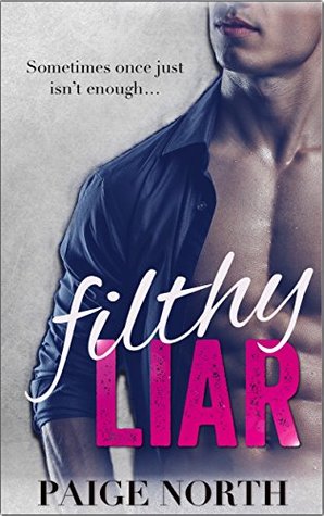 Filthy Liar (Second Chance With My Brother's Best Friend #1)