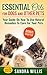 Essential Oils for Dogs and Other Pets: Your Guide On How To Use Natural Remedies To Care For Your Pets