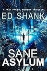 Sane Asylum: A Me...