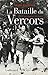 La Bataille du Vercors. Une amère victoire (French Edition)