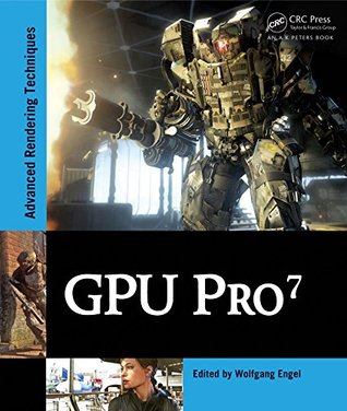 GPU Pro 7: Advanced Rendering Techniques (Kindle Edition)