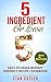 5 Ingredient Cookbook: Easy...