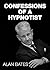 Confessions of a Hypnotist
