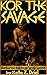 Kor the Savage: Barbarian l...