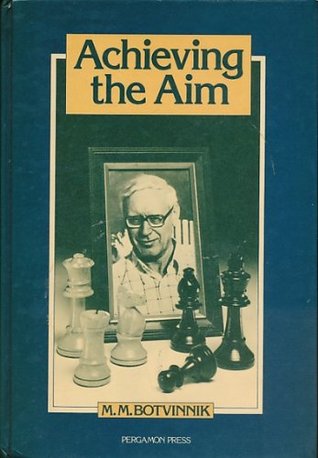 Achieving the Aim (Russian Chess Series)