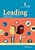 Leading: Top Skills, Attributes, and Behaviors Critical for Success (AAMC Successful Medical School Department Chair Series Book 1)
