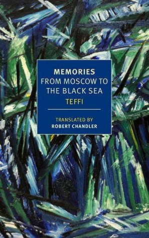 Memories: From Moscow to the Black Sea (New York Review Books Classics)