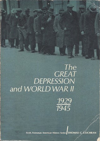 The Great Depression and World War II: 1929-1945