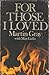 For Those I Loved by Martin Gray