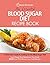 The Essential Blood Sugar Diet Recipe Book by Quick Start Guides