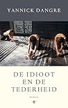 De idioot en de tederheid De idioot en de tederheid