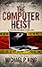The Computer Heist (The Tra...